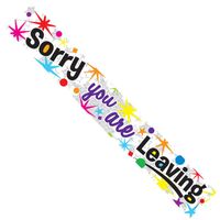 Sorry Your Leaving Banner (pack of 12) 